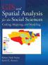 GIS and Spatial Analysis for the Social Sciences