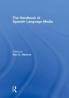 The Handbook of Spanish Language Media