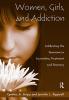 Women Girls and Addiction