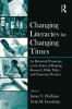 Changing Literacies for Changing Times