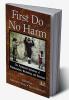 First Do No Harm
