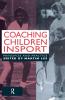 Coaching Children in Sport