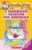 GERONIMO STILTON #09 A FABUMOUSE VACATION FOR GERONIMO