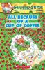 GERONIMO STILTON #10 ALL BECAUSE OF A CUP OF COFFEE