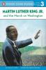 Martin Luther King Jr. and the March on Washington