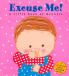 Excuse Me!: a Little Book of Manners
