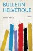 Bulletin HelvÃ©tique Volume 3