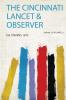 The Cincinnati Lancet & Observer Volume 15; Volume 33