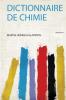 Dictionnaire De Chimie Volume 4