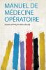 Manuel De MÃ©decine OpÃ©ratoire