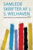 Samlede Skrifter Af J. S. Welhaven Volume 3-4
