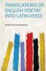 Translations of English Poetry Into Latin Verse