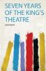 Seven Years of the King's Theatre