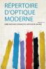 RÃ©pertoire D'optique Moderne Volume 3-4