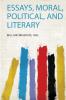Essays Moral Political and Literary