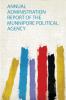 Annual Administration Report of the Munnipore Political Agency