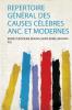 Repertoire GÃ©nÃ©ral Des Causes CÃ©lÃ¨bres Anc. Et Modernes