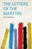 The Letters of the Martyrs