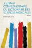 Journal ComplÃ©mentaire Du Dictionaire Des Sciences MÃ©dicales Volume 4