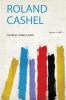 Roland Cashel Volume 1 Part 1