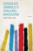 Douglas Jerrold's Shilling Magazine Volume 4