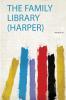 The Family Library (Harper) Volume 26