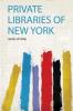 Private Libraries of New York