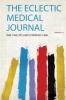 The Eclectic Medical Journal Volume 19