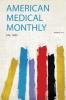 American Medical Monthly Volume 3-4