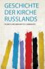 Geschichte Der Kirche Russlands