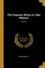 The Dramatic Works of John Webster; Volume I