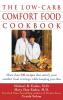 The Low Carb Comfort Food Cookbook