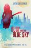 Ruby and the Blue Sky: A tale of fame power sacrifice - and tea.