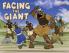 Facing the Giant
