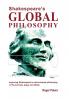 Shakespeare's Global Philosophy: exploring Shakespeare's nature-based philosophy in his sonnets plays and Globe