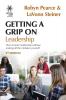 Getting A Grip On Leadership: How to learn leadership without making all the mistakes yourself!: 4