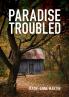 Paradise Troubled: 2 (Shackellby Downes)