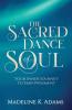 The Sacred Dance of Soul: Your Inner Journey to Empowerment: TWO (Soul Star)