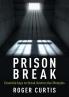 Prison Break: Essential keys to break destructive lifestyles