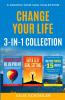 Change Your Life 3-in-1 Collection: Bucket List Blueprint Super Sexy Goal Setting Find Your Purpose in 15 Minutes