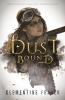 Dust Bound