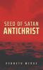 Seed of Satan: Antichrist