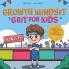 Growth Mindset Grit for Kids: A Fully Illustrated Story about Learning Persistence Not Giving Up And How To Keep Trying For Ages 2-6 3-5 (Feeling Big Emotions Picture Books)