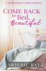 Come Back to Bed Beautiful