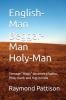 English-Man Beggar-Man Holy-Man