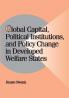 Global Capital Political Institutions and Policy Change in Developed Welfare States
