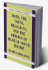 Marx the Young Hegelians and the Origins of Radical Social Theory