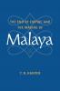 The End of Empire and the Making of Malaya