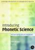 Introducing Phonetic Science