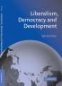 Liberalism Democracy and Development